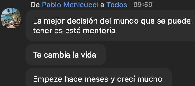 Pablo Menicucci: “la mejor decisión del mundo que se puede tener es esta mentoría. Te cambia la vida”.
