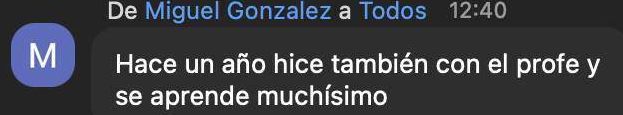 Miguel González, que ya había hecho la mentoría antes: “se aprende muchísimo”.