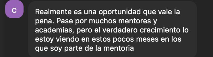 Clari: “pasé por muchos mentores, pero el verdadero crecimiento lo veo en la mentoría”.