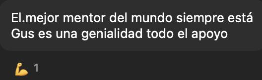 “El mejor mentor, siempre está. Una genialidad todo el apoyo.”